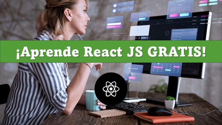 ¿Quieres aprender React JS? Este curso gratuito te lo pone fácil