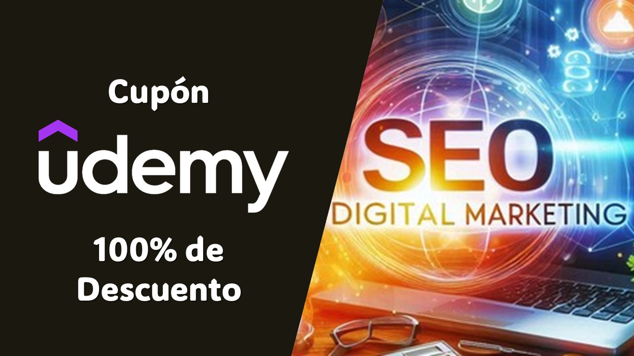 Curso Gratis de Dominio SEO por Tiempo Limitado en Udemy