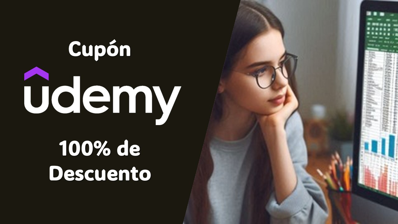 Conviértete en un experto en Microsoft Excel: Curso Udemy gratis con cupón del 100% de descuento