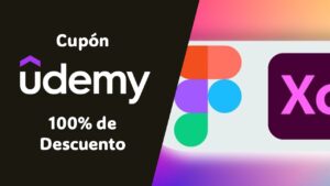 Udemy Figma y Adobe XD: Curso Gratis con Cupón del 100% de Descuento para Aprender Diseño UI/UX