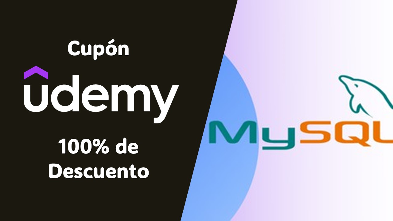 ¡Aprovecha la Oportunidad! Curso de MySQL Server en Udemy