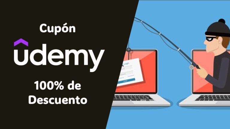 Curso de Phishing Gratis en Udemy: Protección Completa con Cupón del 100% de Descuento