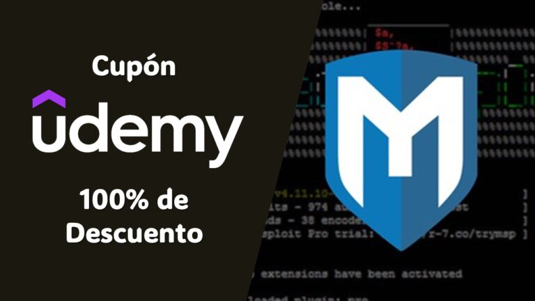 Udemy Hacking Ético: Domina Metasploit Framework con un 100% de Descuento