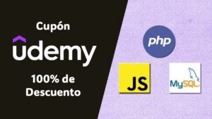 Udemy PHP, MySQL y JavaScript: Curso de 20 Horas Gratis con Cupón del 100%