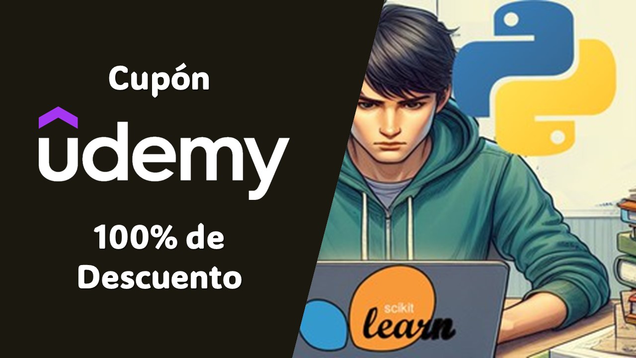 Udemy Python Scikit-Learn: Desbloquea el Potencial del Machine Learning con Descuento del 100%