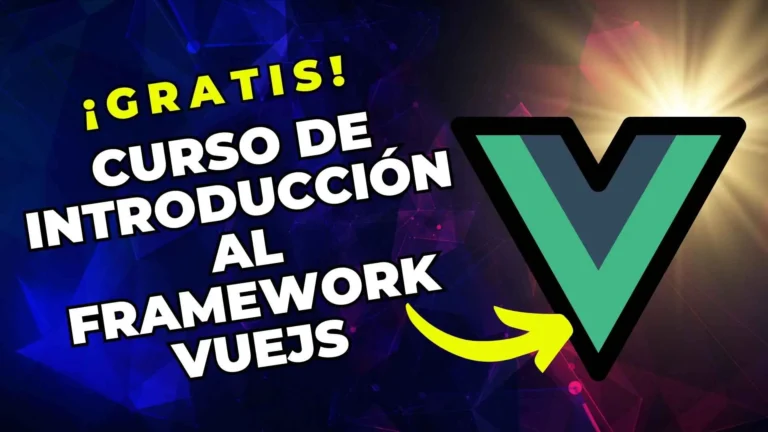 Estudia VueJS gratis y online: El curso perfecto para principiantes