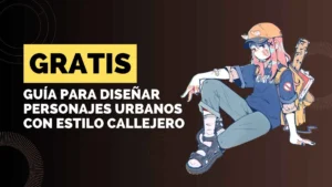 Aprende a diseñar personajes urbanos con estilo callejero: Descarga gratis