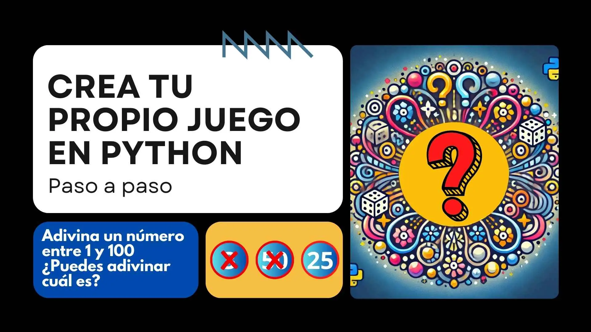 Cómo crear un juego en Python desde cero: Adivina el número