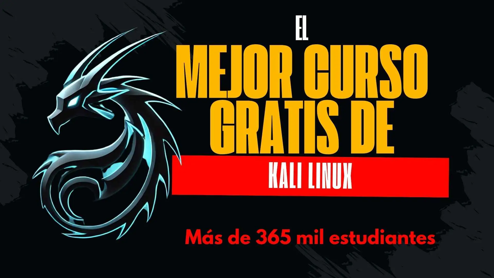 Quieres aprender hacking ético con el mejor curso de Kali Linux gratis