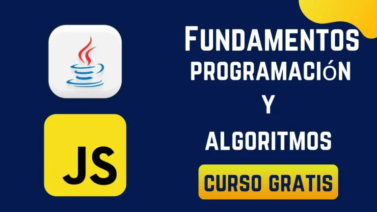 Curso de Algoritmos en Java y JavaScript GRATIS: El camino más fácil para entender la programación