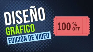 Aprende diseño gráfico y edición de video con un curso gratuito por tiempo limitado