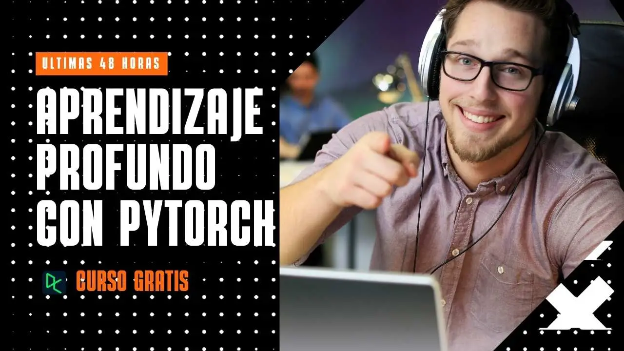 El reloj corre: 48 horas para inscribirte al curso de PyTorch gratis y transformar tu futuro
