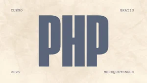 ¿Cómo aprender PHP en menos de una hora? Prueba el nuevo curso gratis del 2025