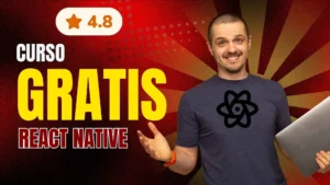 Curso de React Native: Gratis y completo para Android y iOS