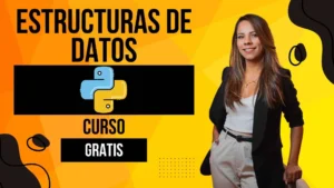 Curso de Estructuras de Datos con Python gratis: Aprende a organizar y procesar información de forma eficiente