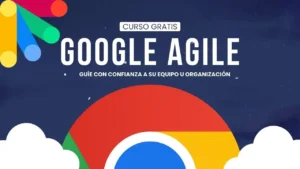 Google lanza un curso gratuito sobre Agile y Scrum: Así puedes inscribirte y certificarte