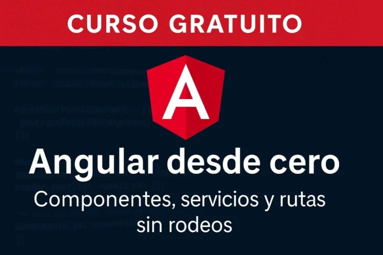 ¿Quieres aprender Angular rápido? Este curso gratis te lo enseña en pocas horas