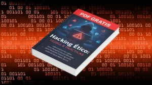Este libro gratuito revela cómo funciona el hacking ético en el mundo real