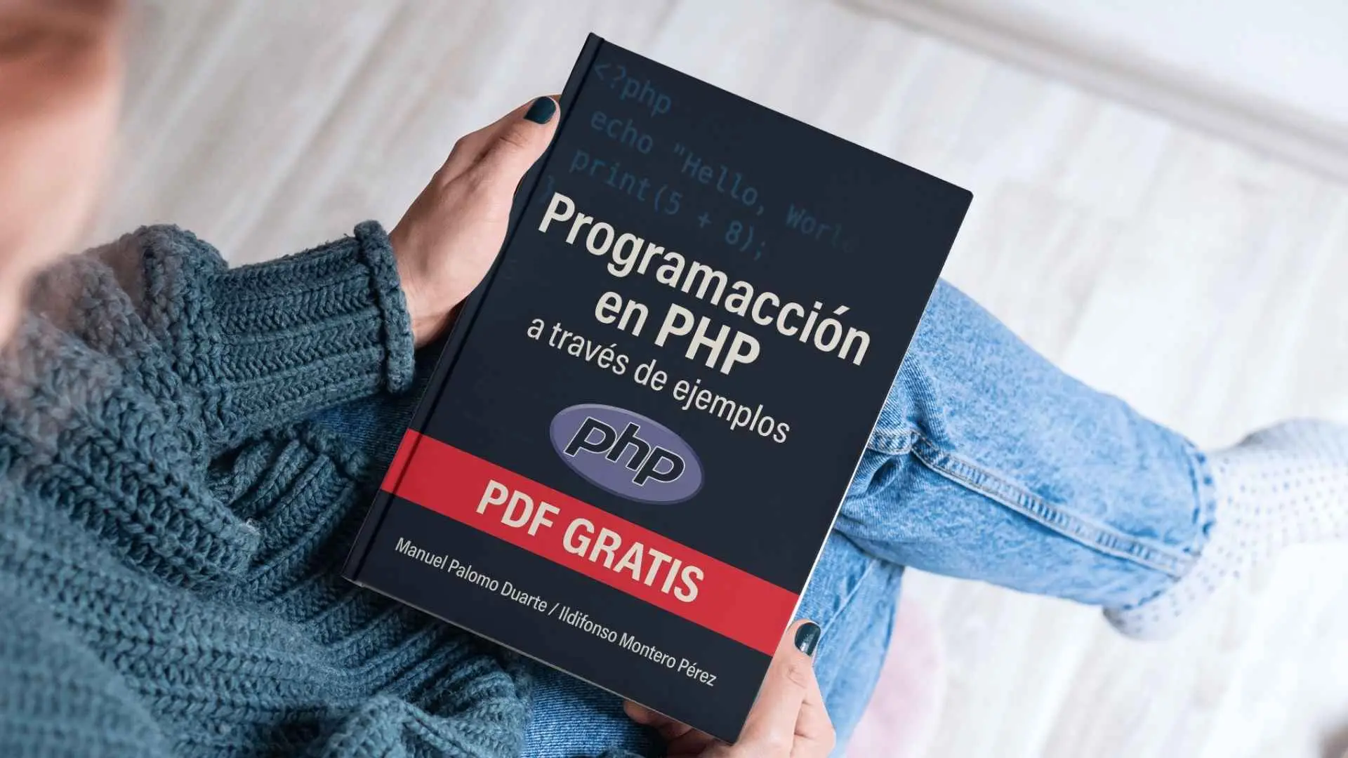 Aprender PHP con ejemplos reales se vuelve más sencillo gracias a este libro gratuito