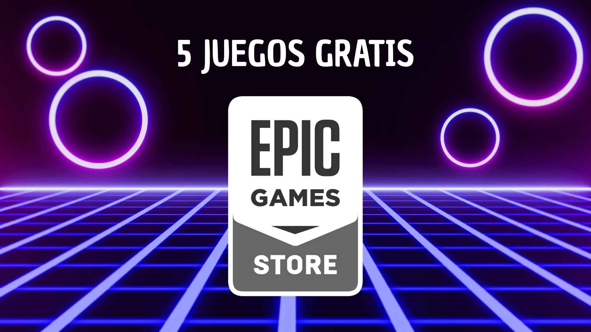 Epic Games regala estos 5 juegos y el tiempo se agota