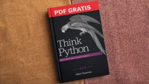 Libro gratuito de Python Think Python para programar con lógica profesional desde cero