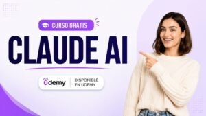 Udemy libera gratis curso intensivo de Claude AI