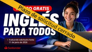 [Convocatoria cerrada] Curso gratis de inglés Santander 2026 y cómo acceder