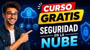 Curso gratis de Seguridad Informática en la Nube desde cero