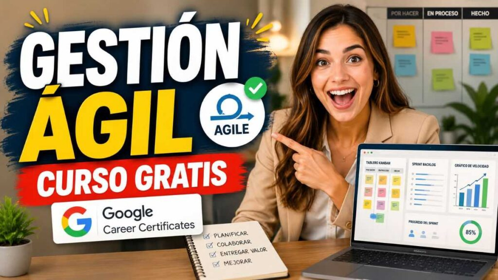 Curso gratis de Gestión ágil de proyectos de Google