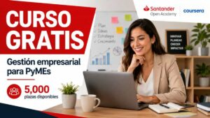 Curso gratis Santander PyME 2026: solicita una de las 5000 plazas