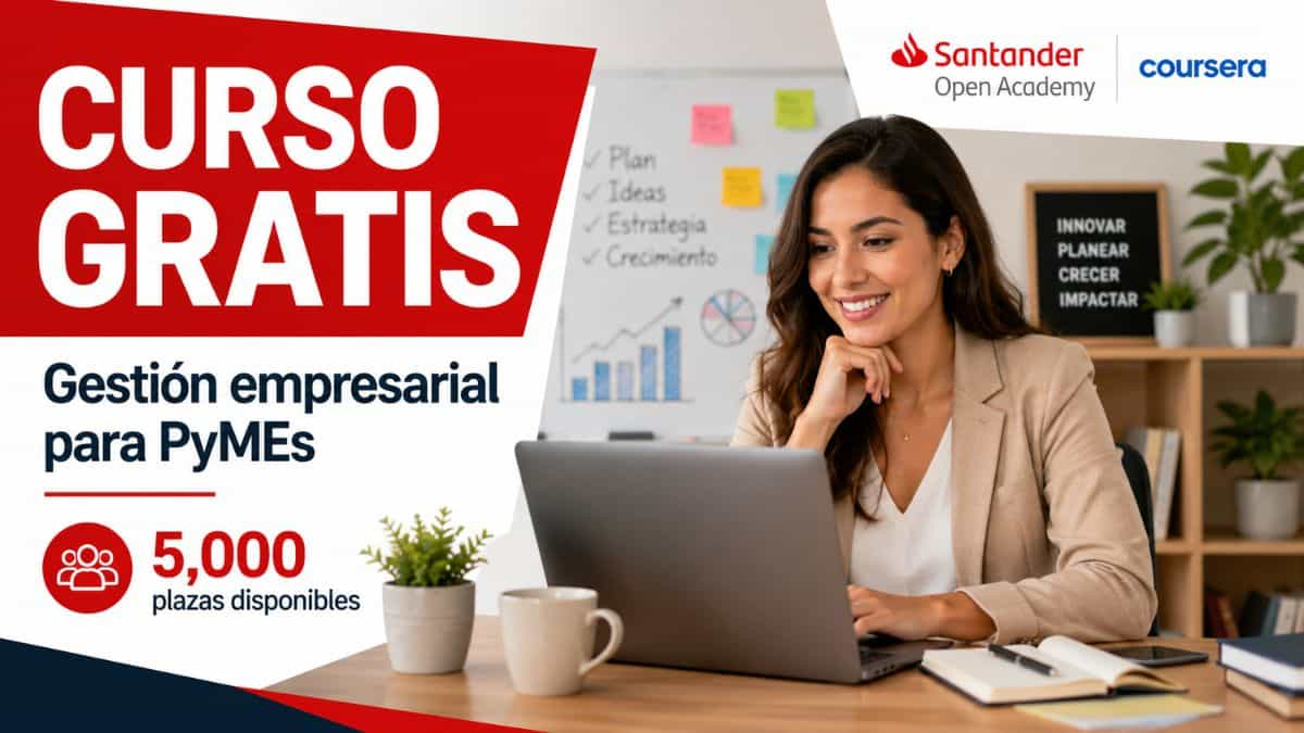 Curso gratis Santander PyME 2026: solicita una de las 5000 plazas