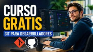 Curso gratis de Git para desarrolladores de software