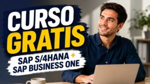 Curso gratis de SAP S/4HANA y SAP Business One