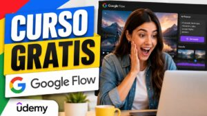Curso gratis de Google Flow: qué aprenderás y más