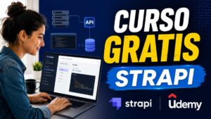 Curso gratuito de Strapi en Udemy para crear APIs REST