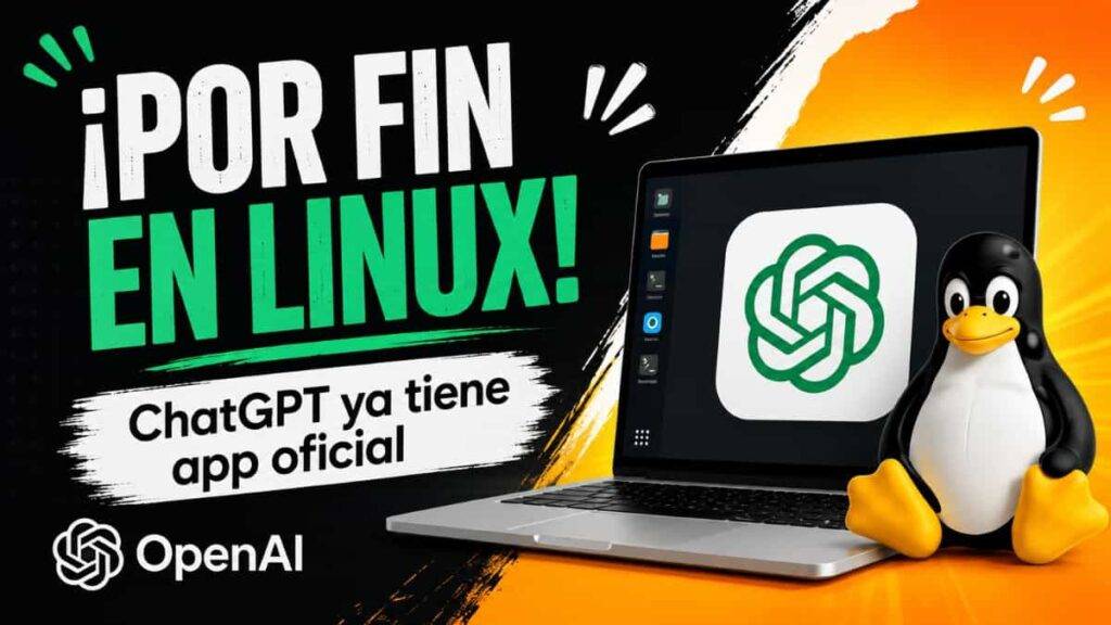 ChatGPT para Linux ya es oficial: versiones compatibles