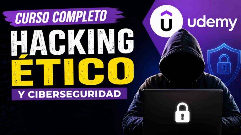 Curso de Hacking Ético en Udemy: Aprende las técnicas más relevantes