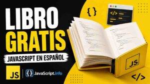 Tutorial de JavaScript gratis en español: De cero a avanzado