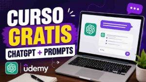 Curso gratis de ChatGPT en Udemy para aprender prompts